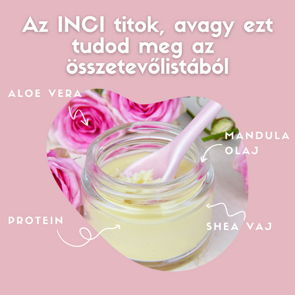 Az INCI titok avagy, ezt tudod meg az összetevő listából